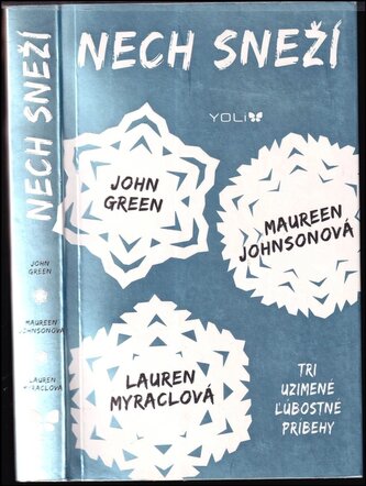 Nech sneží : tri uzimené ľúbostné príbehy (John Green, 2015)