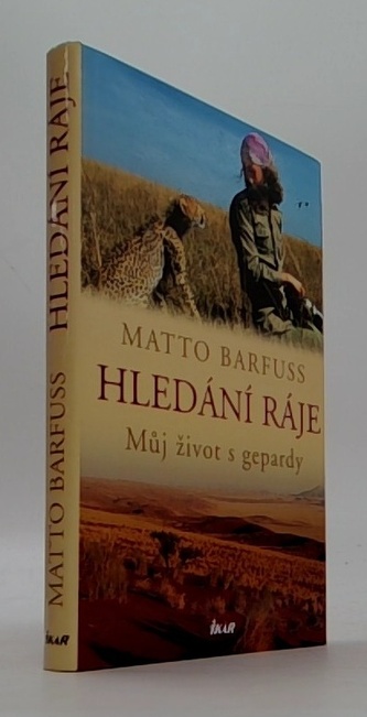 Hledání ráje - Můj život s gepardy