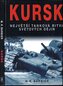 Kursk: největší tanková bitva světových dějin