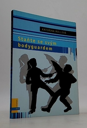 Staňte se svým bodyguardem