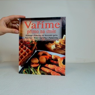 Vaříme přímo na stole