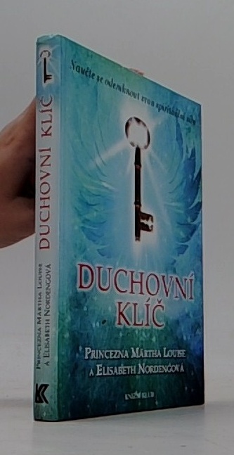 Duchovní klíč - Naučte se odemknout svou spirituální sílu
