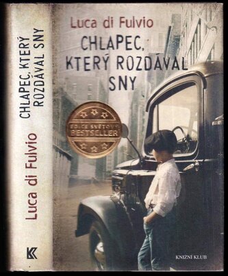 Chlapec, který rozdával sny (Luca Di Fulvio, 2015)