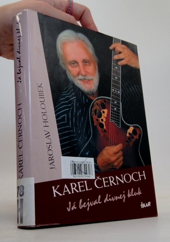 Karel Černoch - Já býval divnej kluk