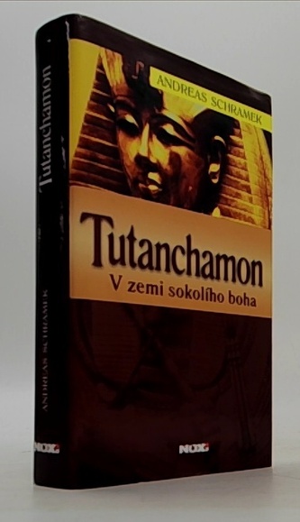 Tutanchamon - v zemi sokolího boha