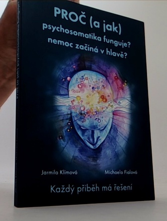 Proč (a jak) psychosomatika funguje?