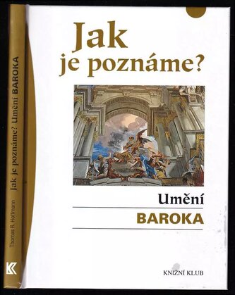 Jak je poznáme? : Umění baroka (Thomas R Hoffmann, 2006)