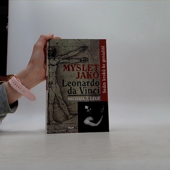 Myslet jako Leonardo da Vinci