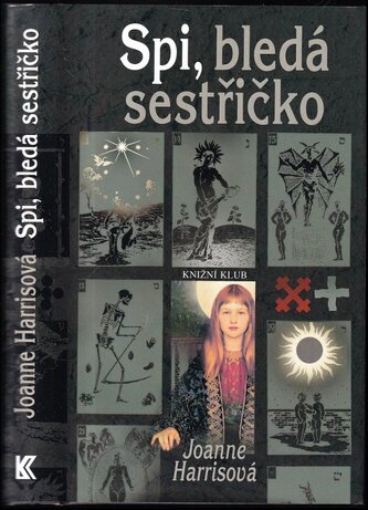 Spi, bledá sestřičko (Joanne Harris, 2006)