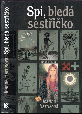 Spi, bledá sestřičko (Joanne Harris, 2006)