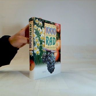 1000 dobrých rad zahrádkářům - 12. vydání