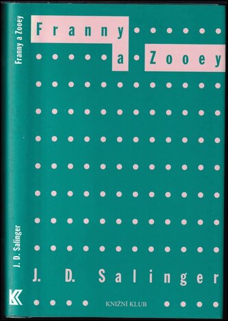 Franny a Zooey (J. D Salinger, 2006)