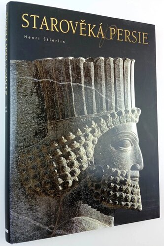 Starověká Persie (Henri Stierlin, 2007)