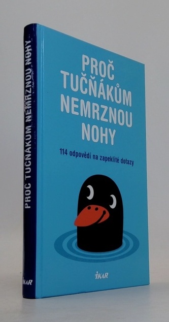 Proč tučňákům nemrznou nohy Proč tučňákům nemrznou nohy