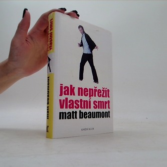 Jak přežít vlastní smrt