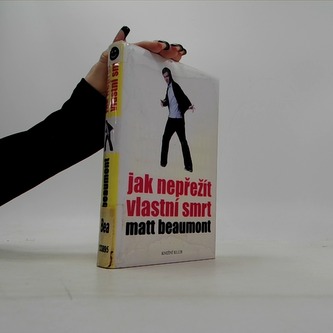 Jak přežít vlastní smrt