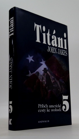 Příběh americké cesty ke svobodě 5. - Titáni
