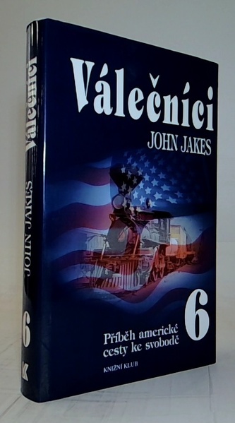 Příběh americké cesty ke svobodě 6. - Válečníci