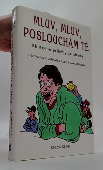 Mluv, mluv, poslouchám tě