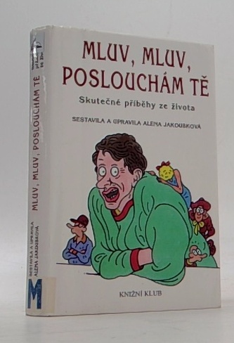 Mluv, mluv, poslouchám tě