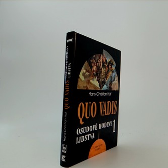 Quo Vadis/Osudové hodiny lidstva 1