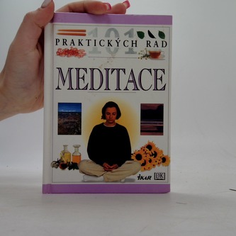 Meditace - 101 praktických rad