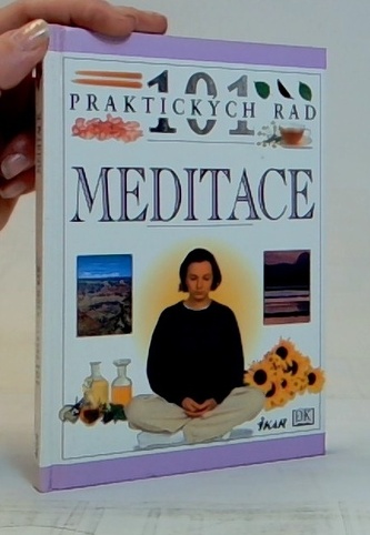 Meditace - 101 praktických rad