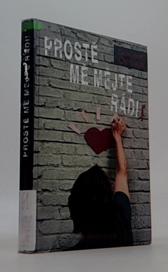 Prostě mě mějte rádi!
