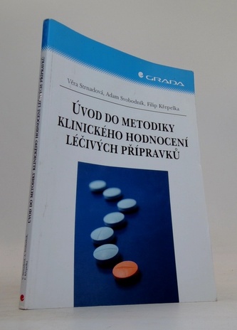 Úvod do metodiky klinického hodnocení léčivých přípr.