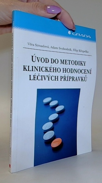 Úvod do metodiky klinického hodnocení léčivých přípr.