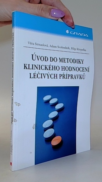 Úvod do metodiky klinického hodnocení léčivých přípr.