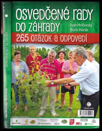 Osvedčené rady do záhrady : 265 otázok a odpovedí (Ivan Hričovský, 2015)