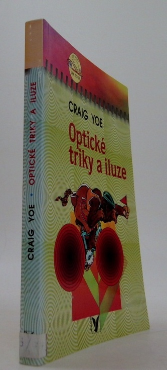 Optické triky a iluze Optické triky a iluze