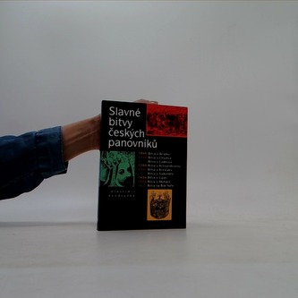 Slavné bitvy českých panovníků