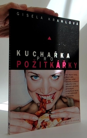 Kuchařka pro požitkářky