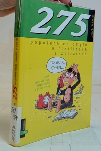 275 populárních omylů o rostlinách a zvířatech