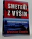 Smeteni z výšin