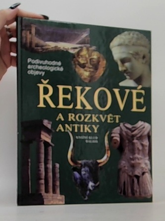 Řekové a rozkvět antiky