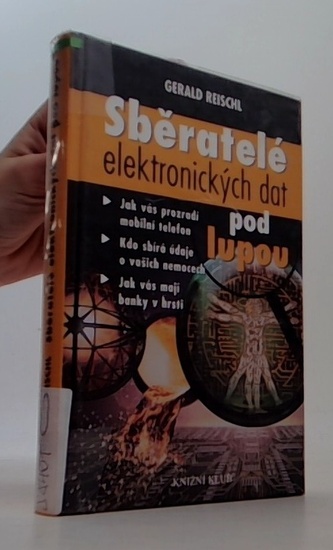Sběratelé elektronických dat pod lupou