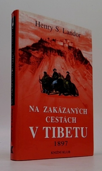 Na zakázaných cestách v Tibetu