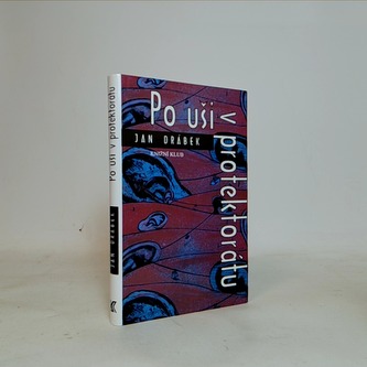 Po uši v protektorátu