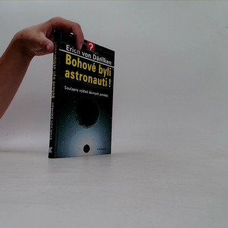 Bohové byli astronauti!