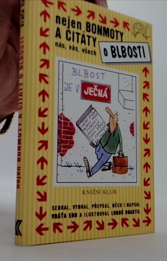 Nejen bonmoty a citáty o blbosti