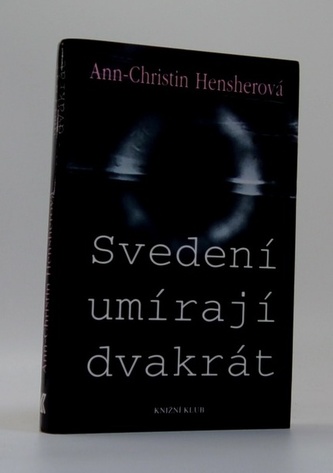 Svedení umírají dvakrát