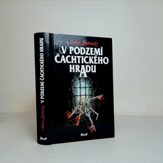 V podzemí Čachtického hradu