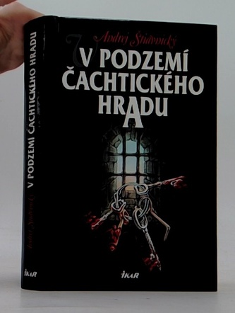 V podzemí Čachtického hradu