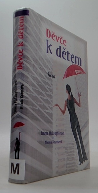 Děvče k dětem Děvče k dětem