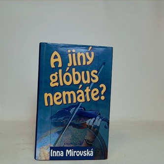 A jiný glóbus nemáte?