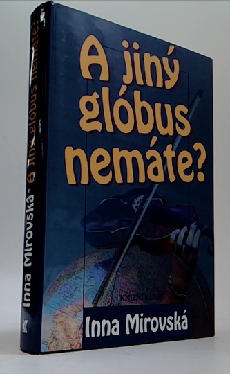 A jiný glóbus nemáte?