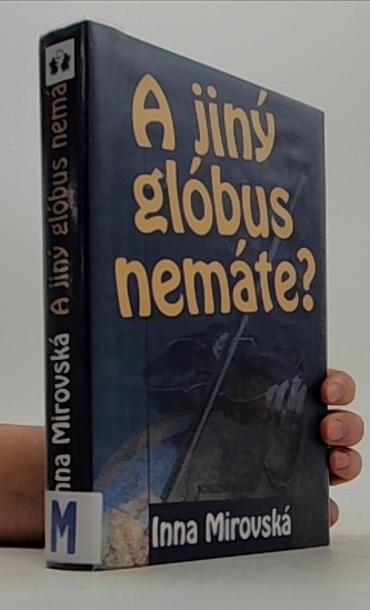 A jiný glóbus nemáte?